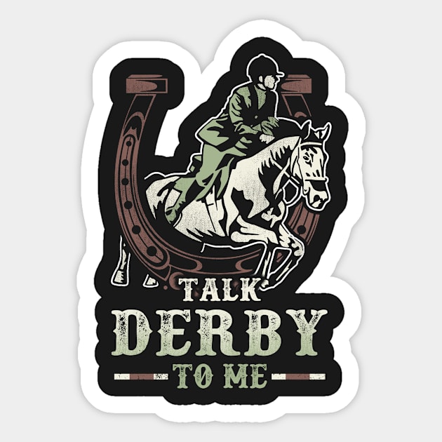 Funny Talk Derby To Me Riding Horse Sticker by jaybeebrands